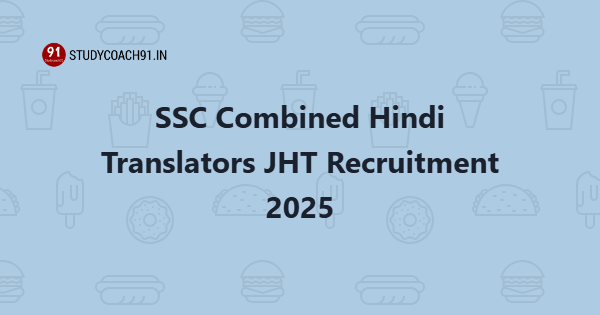 SSC Combined Hindi Translators JHT Recruitment 2025